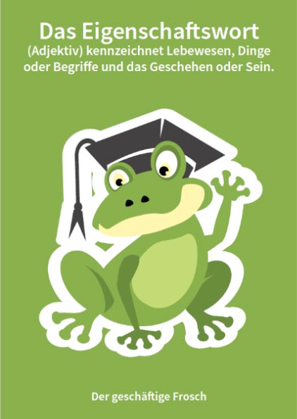 Der geschäftige Frosch - Eigenschaftswort